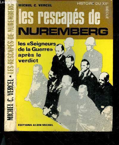 Les rescapes de Nuremberg - collection Histoire du XXe siecle - les 