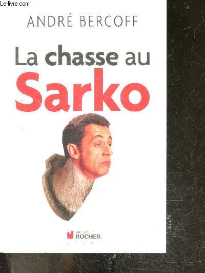 La chasse au Sarko