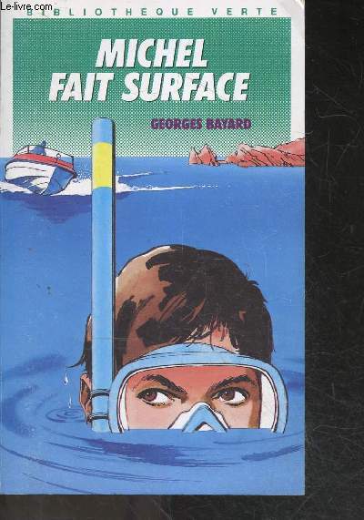 Michel fait surface - bibliotheque verte N228