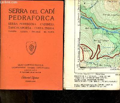 Serra del cadi pedraforca - serra pedregosa, cadinell, tancalaporta, costa freda, tuixen, gosol, saldes, el quer - Guia cartografica, excursionisme, turisme, espeleologia, escalada - livret + carte