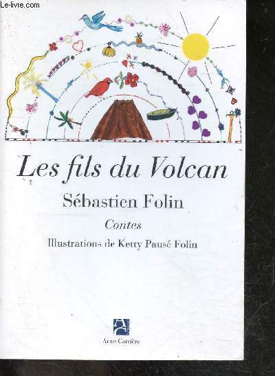Les Fils Du Volcan - Contes