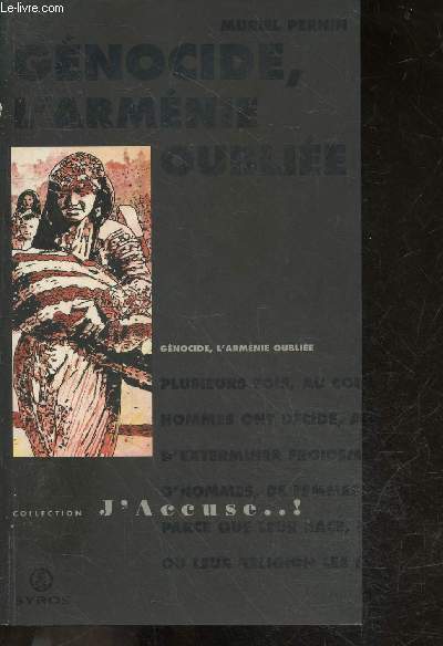 Gnocide, l'Armnie oublie - Collection J'accuse