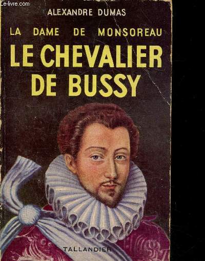Le chevalier de Bussy - la dame de Monsoreau