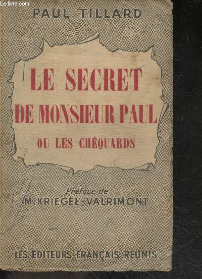 Le secret de Monsieur Paul ou les chequards