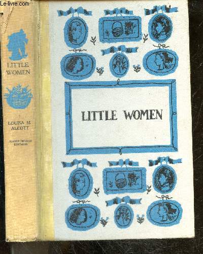 Little women - abridged for modern reading - meg, jo, beth and amy