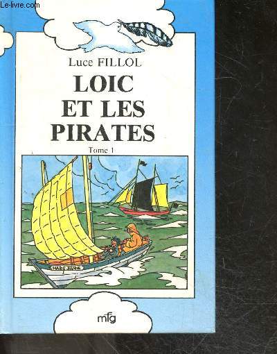 Loic et les pirates - tome 1 - Collection l'oiseau livres N4