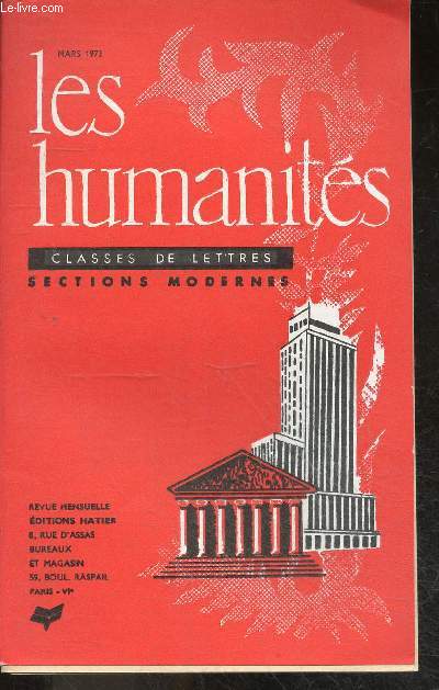 Les humanites - Classes de lettres sections modernes- N145 - mars 1972- texte philisophique commente (rousseau), exercice d'ecoute par dumazeau, dossier pedagogique (les grands problemes politiques), pour l'etude d'une oeuvre dramatique par geray, ...