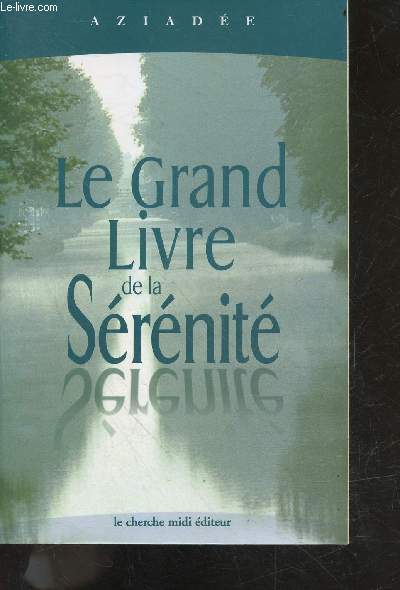 Le grand livre de la serenite