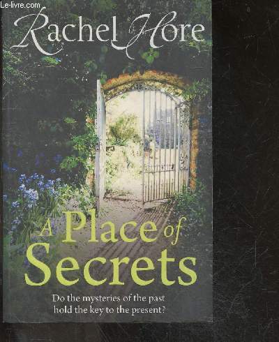 A Place of Secrets - do the mysteries of the past hold the key to the present ?