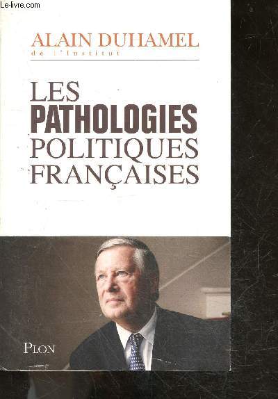 Les pathologies politiques franaises