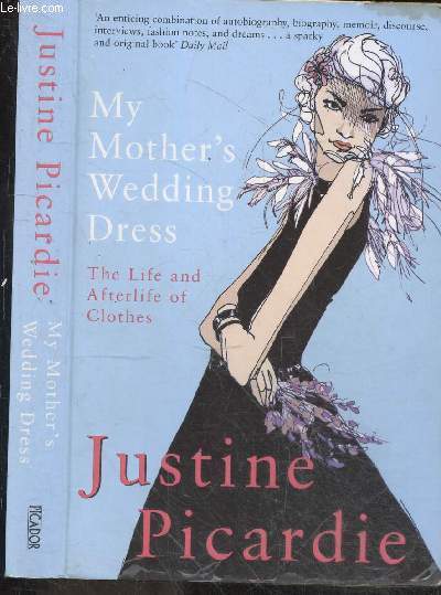 My Mother's Wedding Dress - the life and afterlife of clothes
