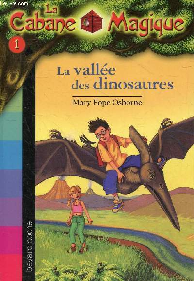 La cabane magique tome 1 : La valle des dinosaures.