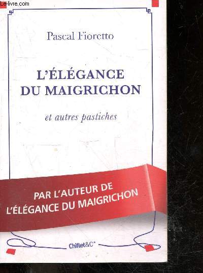 L'elegance du maigrichon et autres pastiches