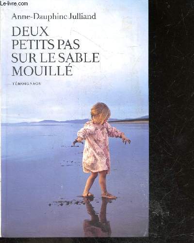 Deux petits pas sur le sable mouill - temoignage