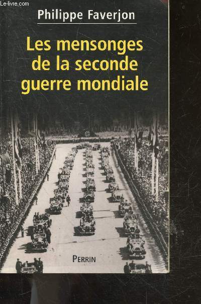 Les Mensonges de la Seconde Guerre Mondiale