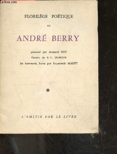 Florilege poetique de Andre Berry - exemplaire N157 / 300 sur alfa mousse navarre