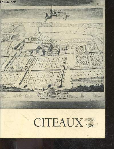 Citeaux 1098 1980 - Abrege chronologique de l'histoire de citeaux- de saint robert (1098) a dom loys samson (1980)