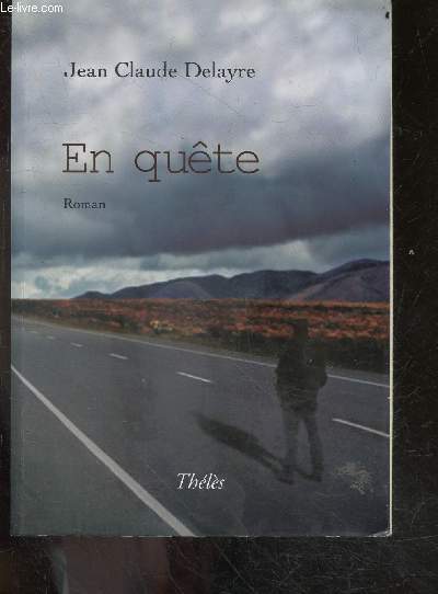 En Quete - roman + envoi de l'auteur