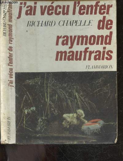 J'ai vecu l'enfer de raymond maufrais