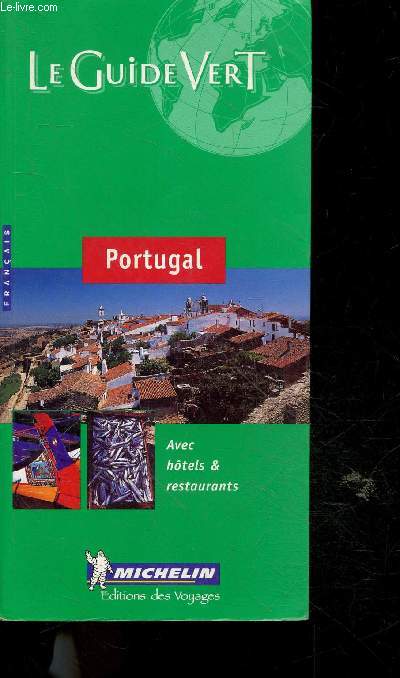 Portugal - le guide vert - francais - avec hotels et restaurants