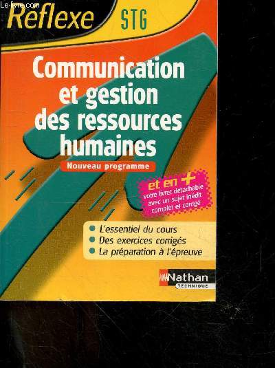 Reflexe N90 - Communication Et Gestion Des Ressources Humaines - Nouveau Programme - Stg + 1 livret dtachable avec un sujet inedit complet et corrige - essentiel du cours, exercices corriges, preparation a l'epreuve