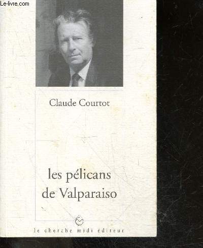 Les plicans de Valparaiso - Collection 