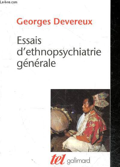 Essais d'ethnopsychiatrie gnrale - Collection Tel N80