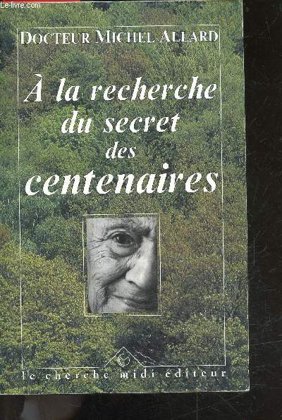 A la recherche du secret des centenaires