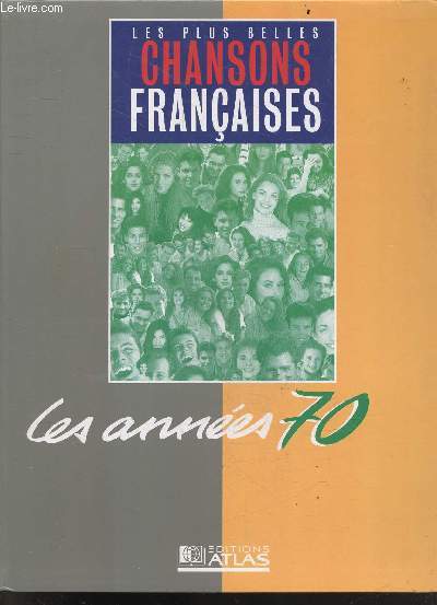 Les plus belles chansons francaises - Les annees 70