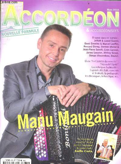 ACCORDEON & ACCORDEONISTES N161 MARS 2016- Manu maugain, jehan & lionel suarez, domi emorine & marcel leoffler, bernard dimey, damien michel & jean pierre savelli, colm gannon, james lesueur, jeremy simon, stevan vincendeau, bourvil, accorde'opale,...