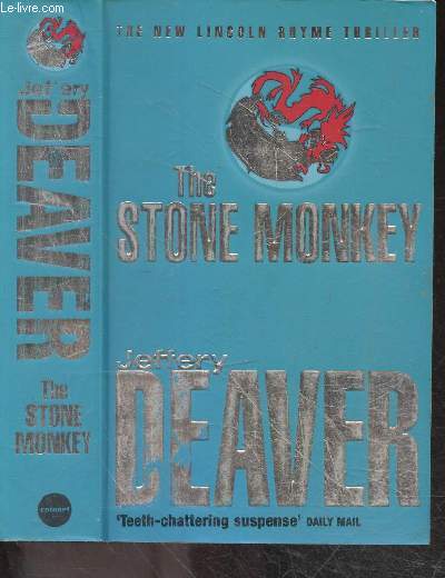 The stone monkey - the new Lincoln Rhyme thriller