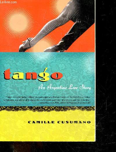 Tango - An Argentine Love Story + Envoi de l'auteur