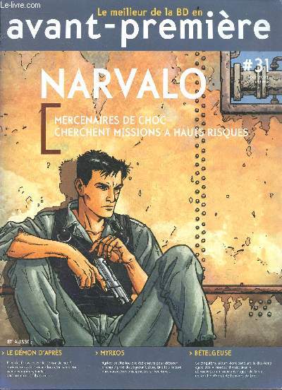Le meilleur de la BD en avant premiere N31- Narvalo, mercenaires de choc cherchent missions a hauts riques- myrkos et dhellou, betelgeuse ...