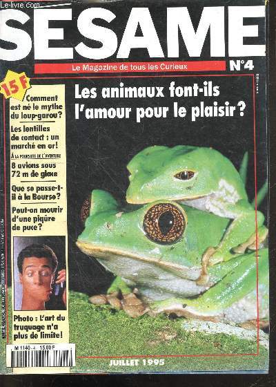 Sesame N4 juillet 1995 le magazine de tous les curieux- Les animaux font ils l'amour pour le plaisir?, comment est ne le mythe du loup garou, les lentilles de contact: un marche en or, 8 avions sous 72m de glace, que se pass t il a la bourse, ...