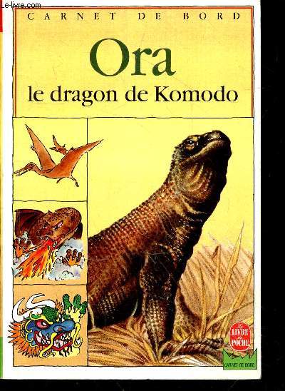 Ora le dragon de Komodo - collection Carnet de bord