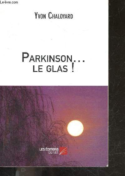 Parkinson ... le glas !
