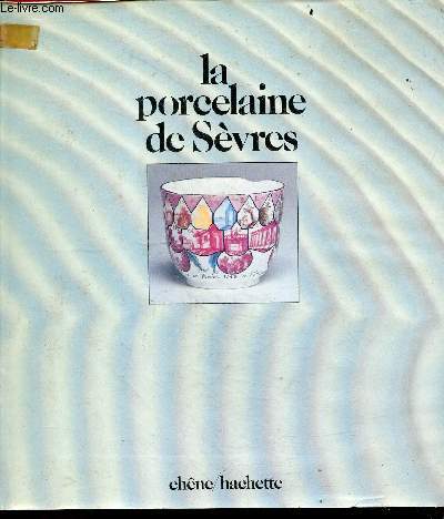 La porcelaine de sevres