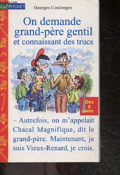 On demande grand-pre gentil et connaissant des trucs - des 8 ans