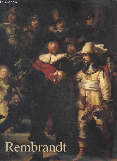Rembrandt 1606-1669 - le mystere de l'apparition
