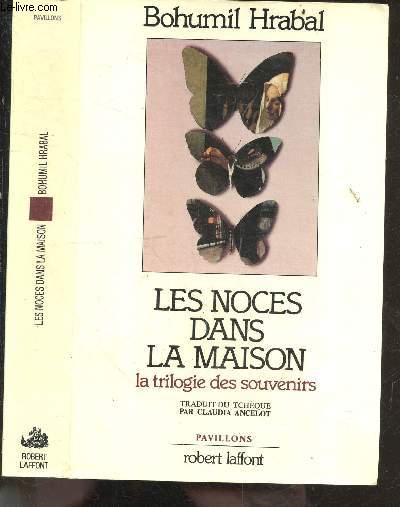 Les noces dans la maison - la trilogie des souvenirs - collection Pavillons