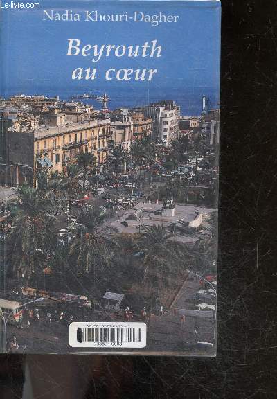 Beyrouth au coeur