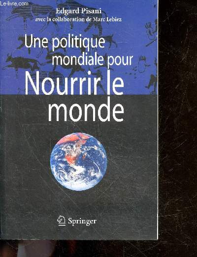Une politique mondiale pour nourrir le monde