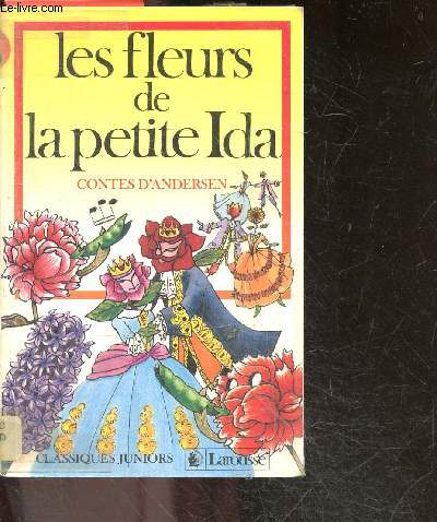 Les Fleurs De La Petite Ida - Contes d'Andersen