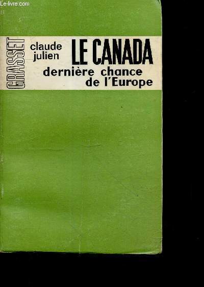 Le canada derniere chance de l'europe