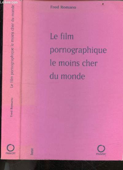 Le film pornographique le moins cher du monde - Roman