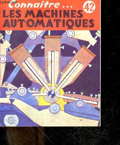 Connaitre Les machines automatiques - Collection Connaitre N42