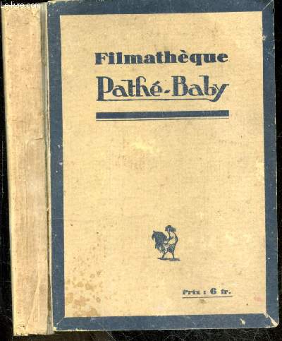 Filmatheque Pathe Baby - pathe gazette- voyages, us et coutumes, chasse, peche, agriculture et industries, comedies et drames, dessins animes et comiques, fables, religieux ...