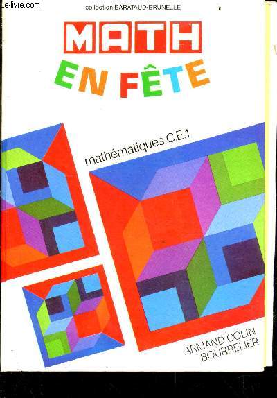 Math en fte - Mathmatique C.E.1. - collection Barataud Brunelle