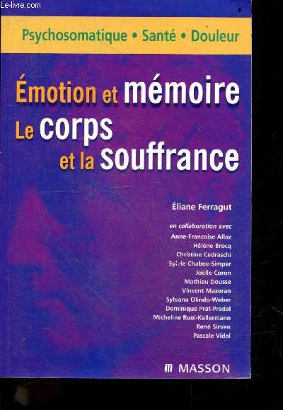 motion et mmoire - Le corps et la souffrance - psychosomatique, sante, douleur