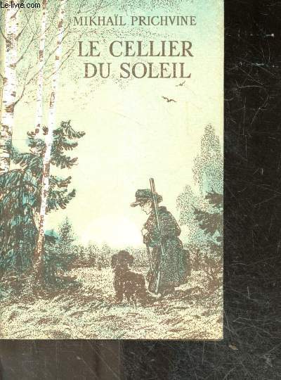 Le cellier du soleil (recits) - nouvelles sovietiques